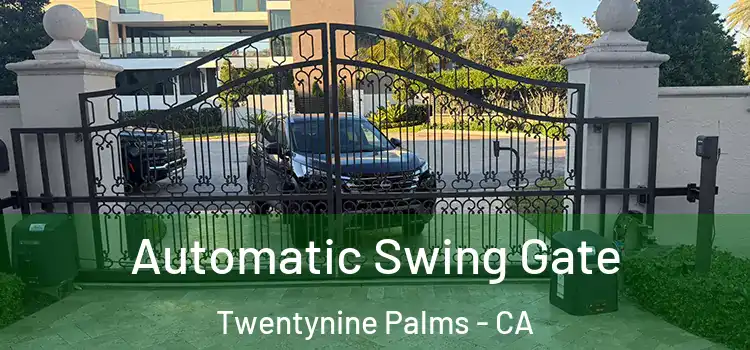 Automatic Swing Gate Twentynine Palms - CA