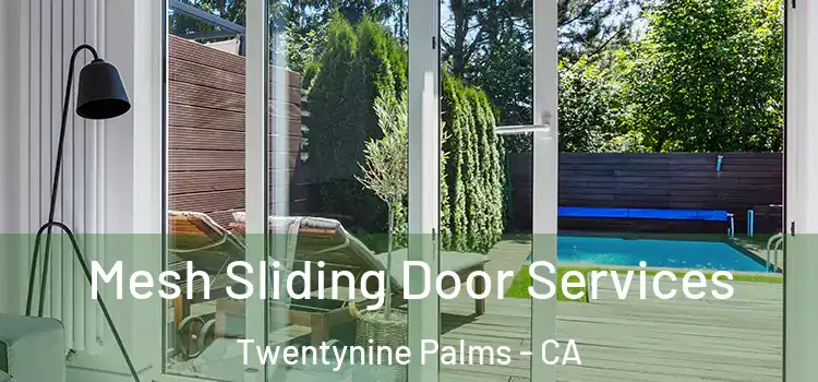 Mesh Sliding Door Services Twentynine Palms - CA